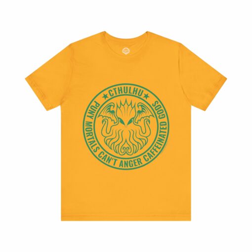 Cthulhu Unisex Tee: 'Puny Humans Can't Anger Caffeinated Gods' - Image 5