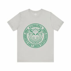 Cthulhu Unisex Tee: 'Puny Humans Can't Anger Caffeinated Gods'