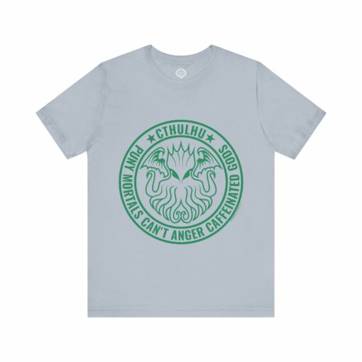 Cthulhu Unisex Tee: 'Puny Humans Can't Anger Caffeinated Gods' - Image 2
