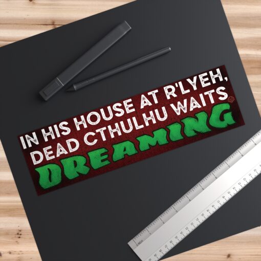 Cthulhu R’lyeh Bumper Sticker – “In His House, Dead Cthulhu Waits Dreaming” Quote | Lovecraft Horror Decal for Car, Laptop, or Journal - Image 3